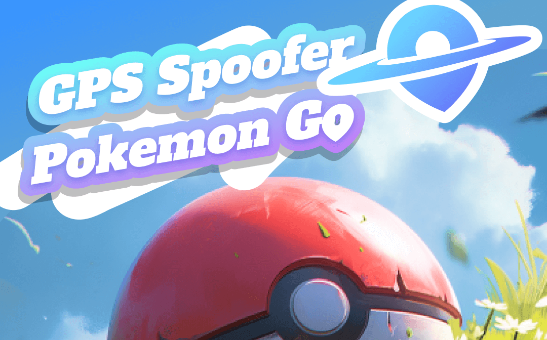 2023 New] Top 5 Best Pokémon Go Spoofers for iOS And Android