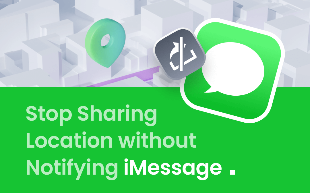 How to Stop Sharing Location without Notifying iMessage
